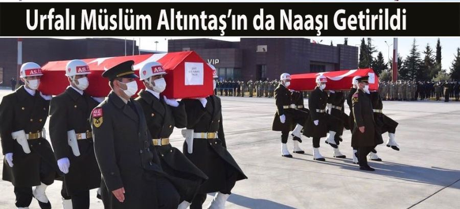 ŞEHİTLERİN NAAŞLARI TÜRKİYE’YE GETİRİLDİ