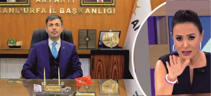 AK PARTİ URFA İL BAŞKANI KIRIKÇI