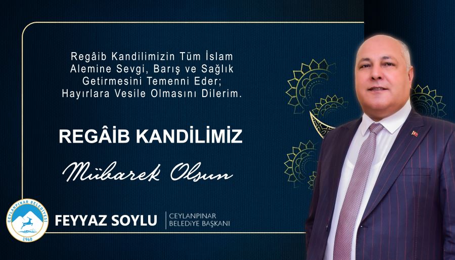 Başkan Soylu’dan Regaip Kandili Mesajı