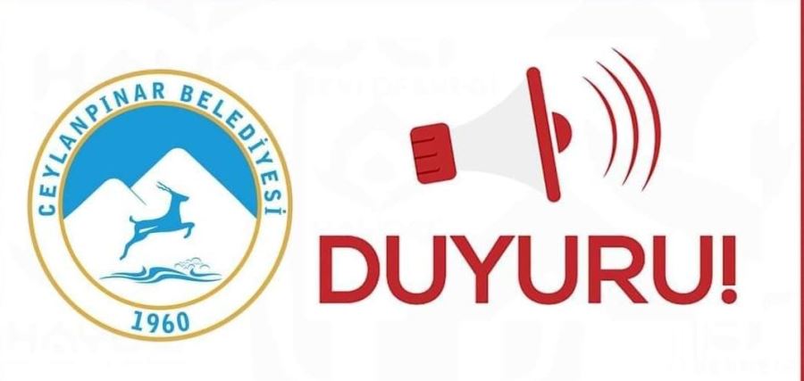 Ceylanpınar belediyesinden duyuru.