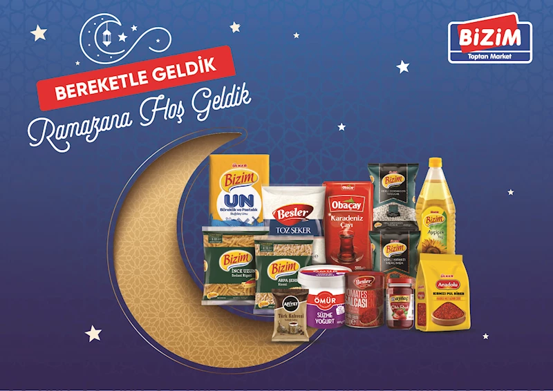 Ramazan sofralarına Bizim Toptan bereketi