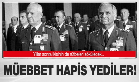 Evren ve Şahinkaya`ya Müebbet Hapis 