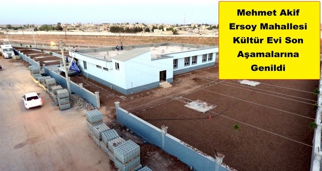 Mehmet Akif Ersoy Mahallesi Kültür Evi Son Aşamalarına Genildi