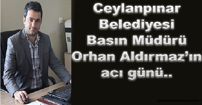 ORHAN ALDIRMAZ`IN ACI GÜNÜ