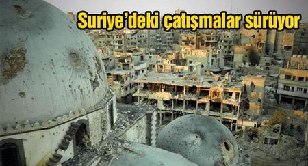 Suriye?deki çatışmalar sürüyor