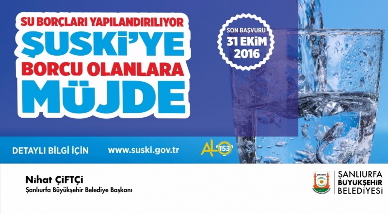 ŞUSKİ`YE BORCU OLANLARA MÜJDE