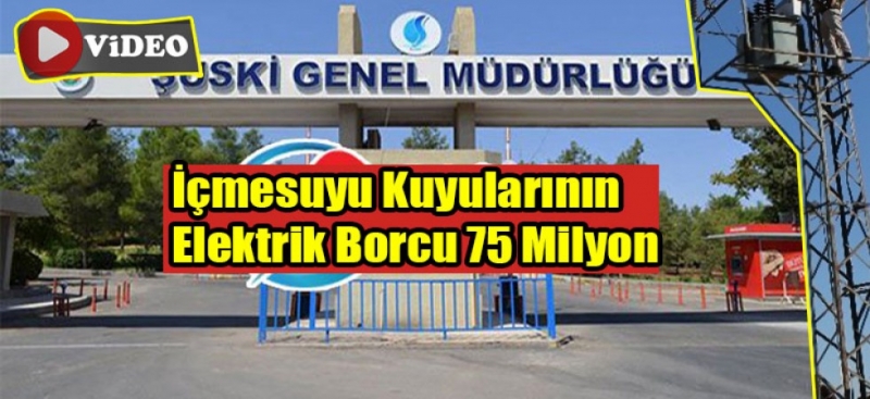 ŞUSKİ?yi Köylerin İçme Suyu Elektrik Borcu Batıracak