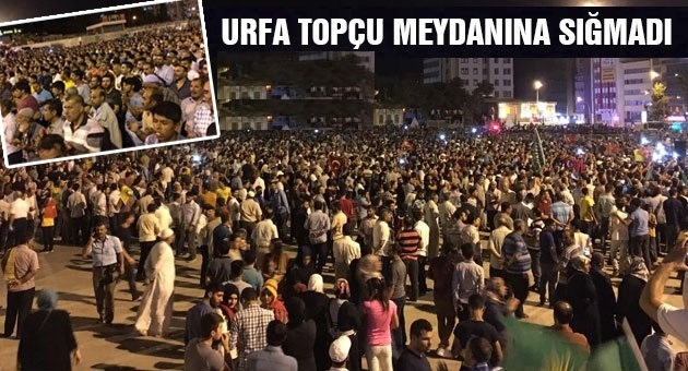 Urfa?da Darbe Şehitleri İçin Gıyabi Cenaze Namazı