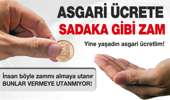 Yaşadın asgari ücretli: 4 kuruş zam